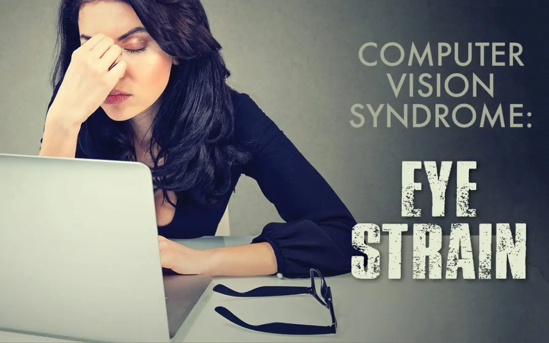Eye strain and headaches are typical signs of Computer Vision Syndrome (CVS) after long hours at the screen.