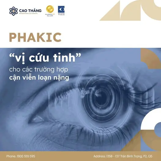 PHAKIC - "Vị cứu tinh" cho các bạn cận, loạn, viễn nặng