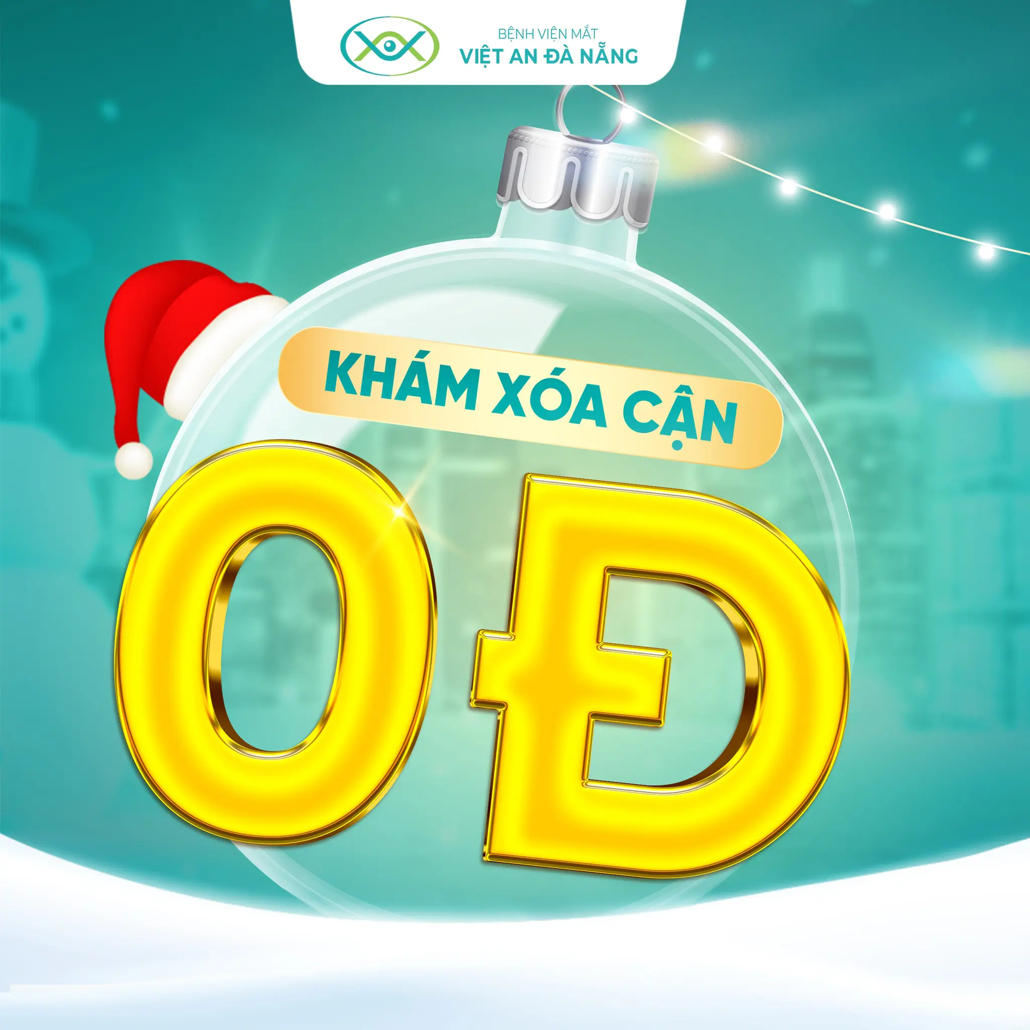 Ưu đãi khám xóa cận từ 0 đồng. Ảnh: Bệnh viện Mắt Việt An Đà Nẵng